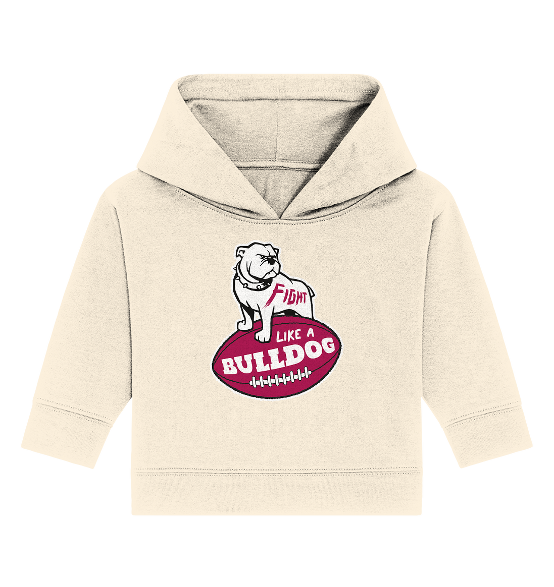 Fight like a Bulldog - Baby Organic Hoodie
