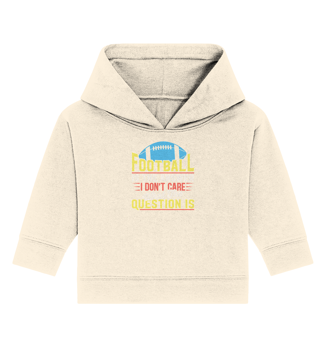 Football is the Answer - Baby Organic Hoodie