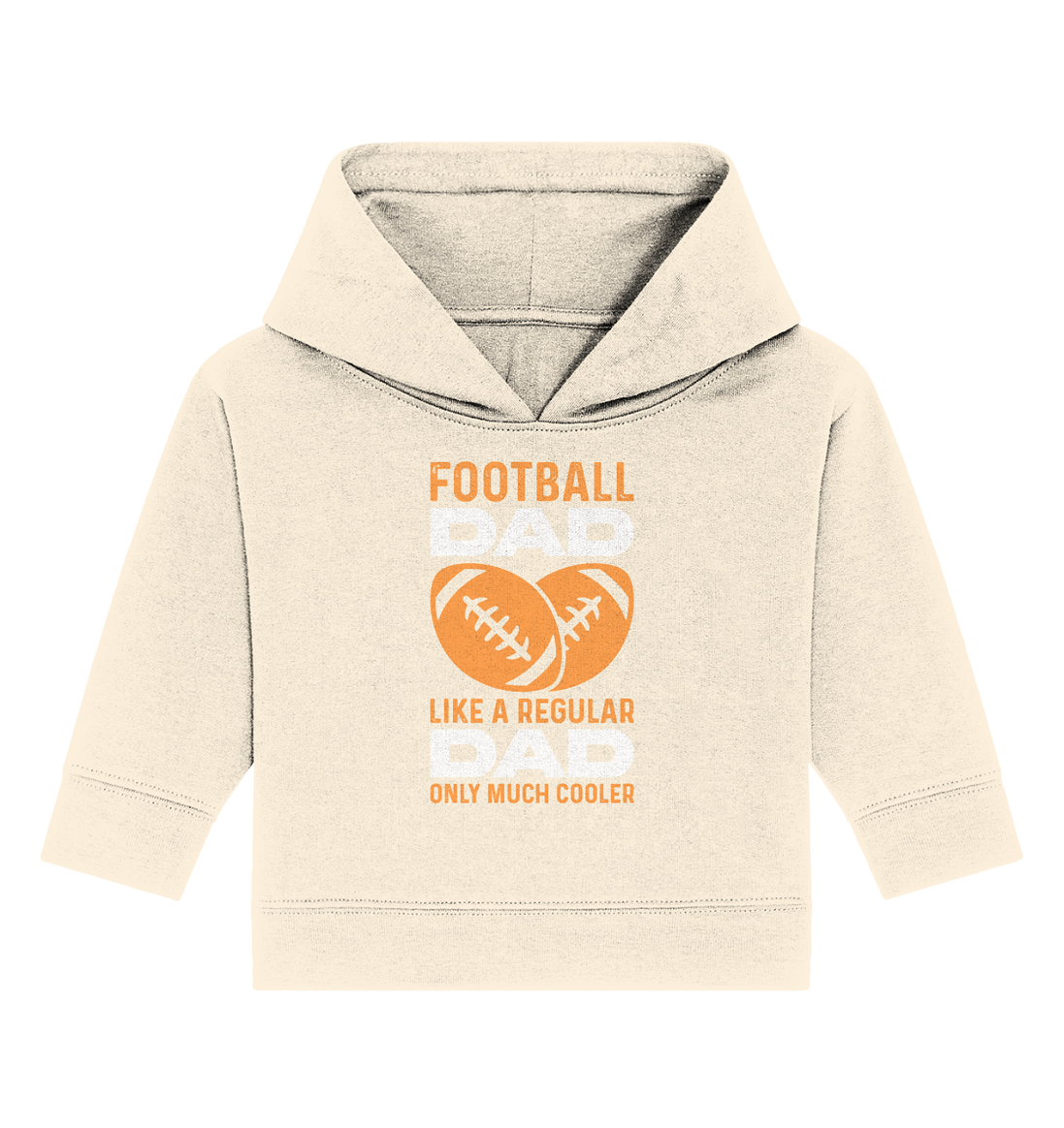 Football Dad Much Cooler - Baby Organic Hoodie