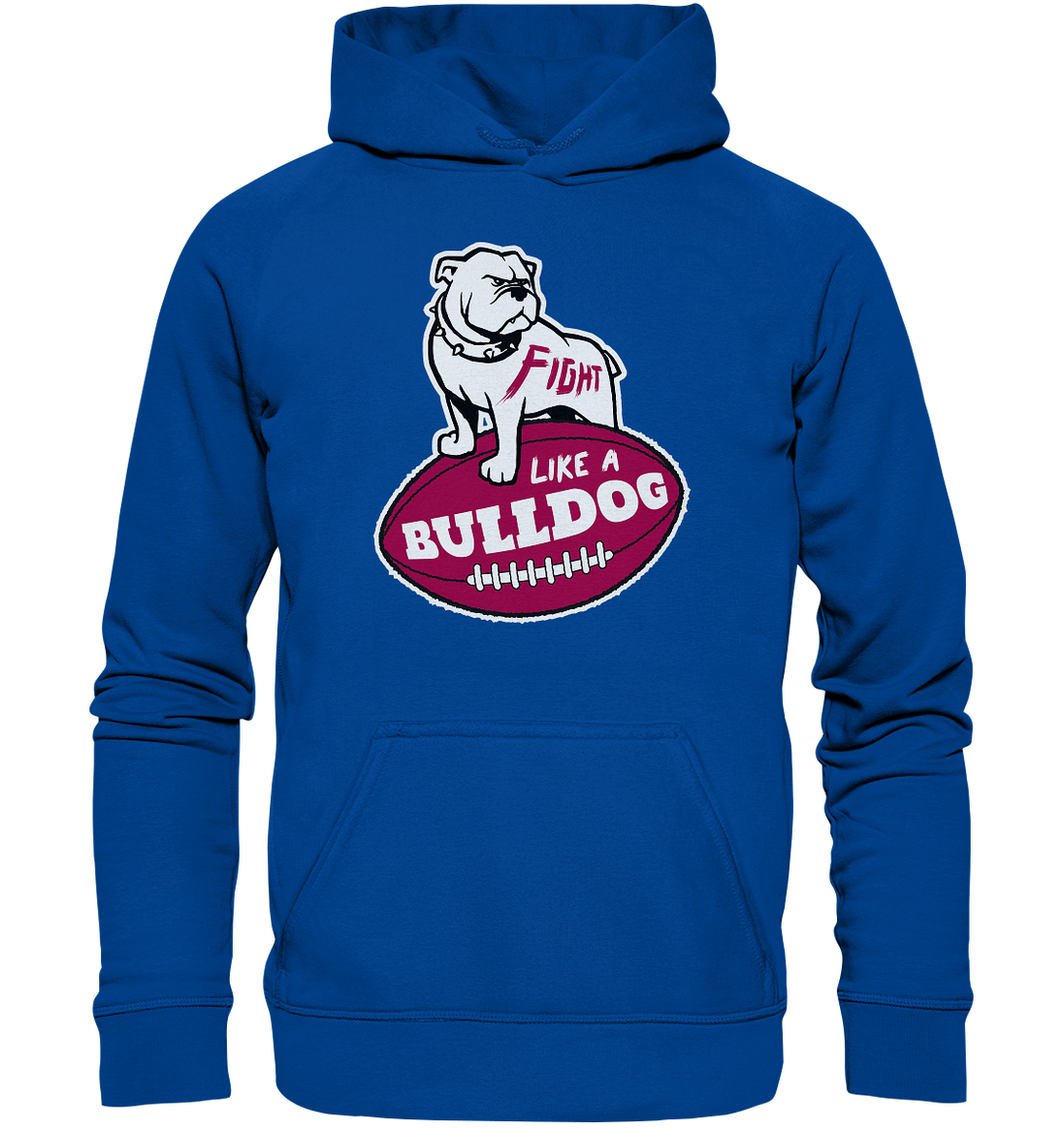 Fight like a Bulldog - Basic Unisex Hoodie