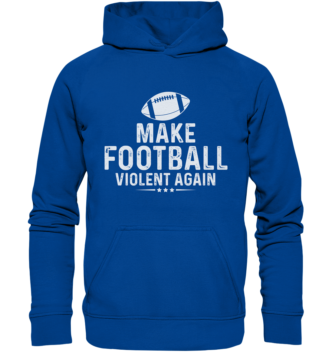 Make Football Violent again - Basic Unisex Hoodie