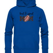 Loud & Proud Mom - Basic Unisex Hoodie