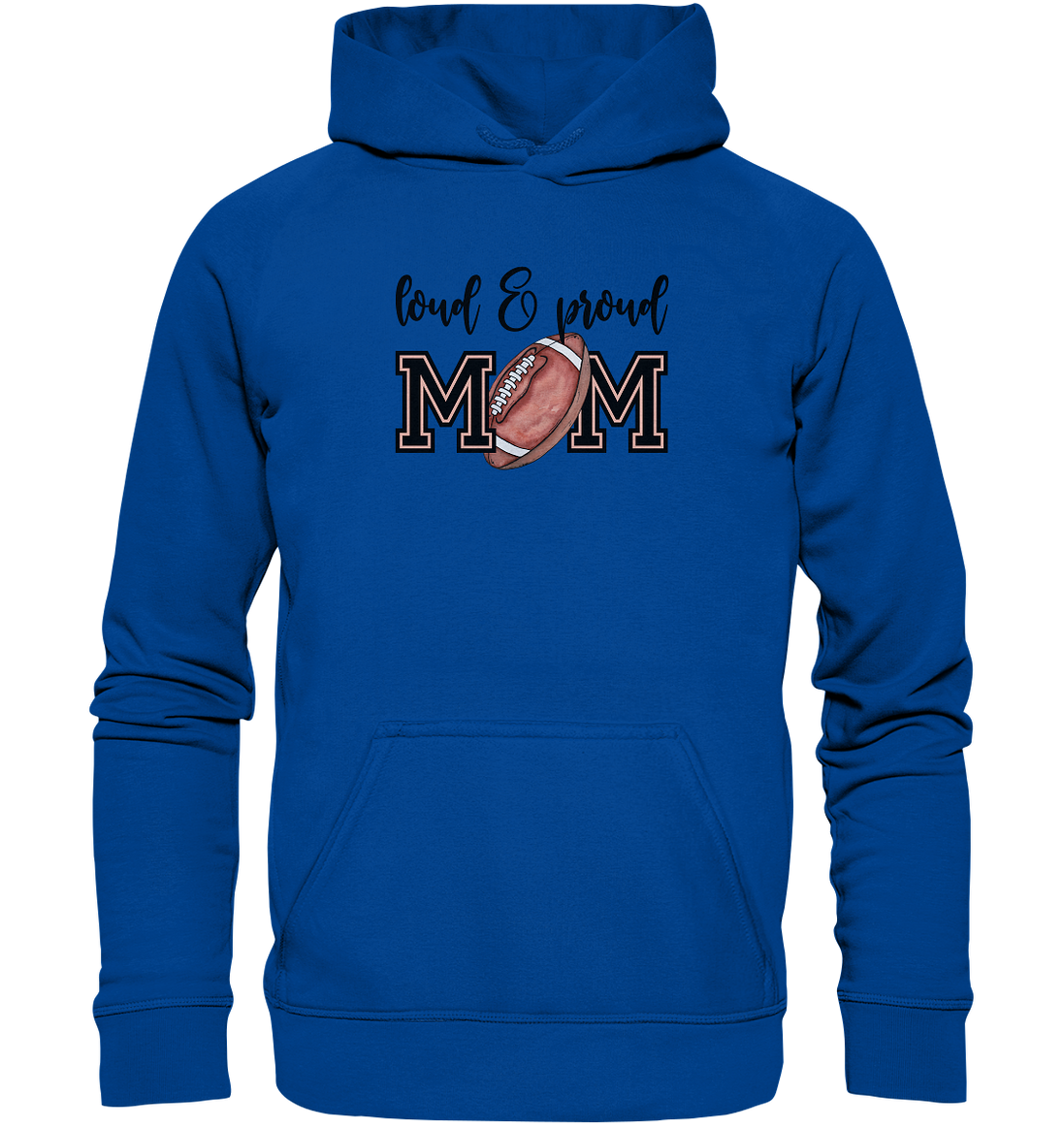 Loud &amp; Proud Mom - Basic Unisex Hoodie