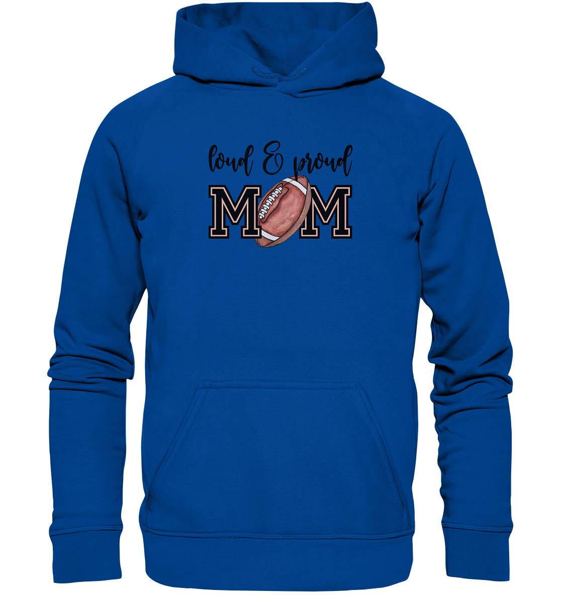 Loud & Proud Mom - Basic Unisex Hoodie