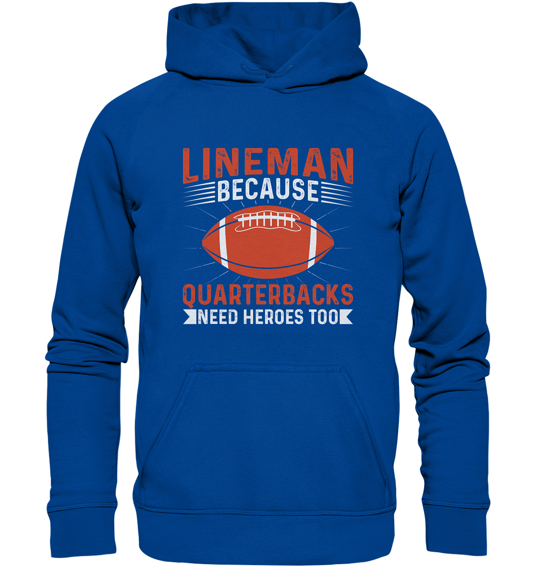 Lineman Quarterback Heroes - Basic Unisex Hoodie