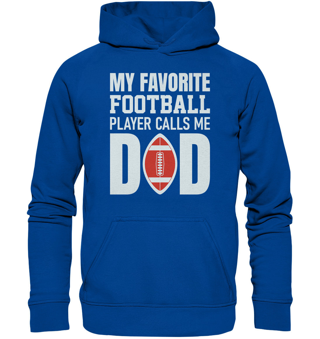 My Favorite Player Calls Me Dad - Basic Unisex Hoodie