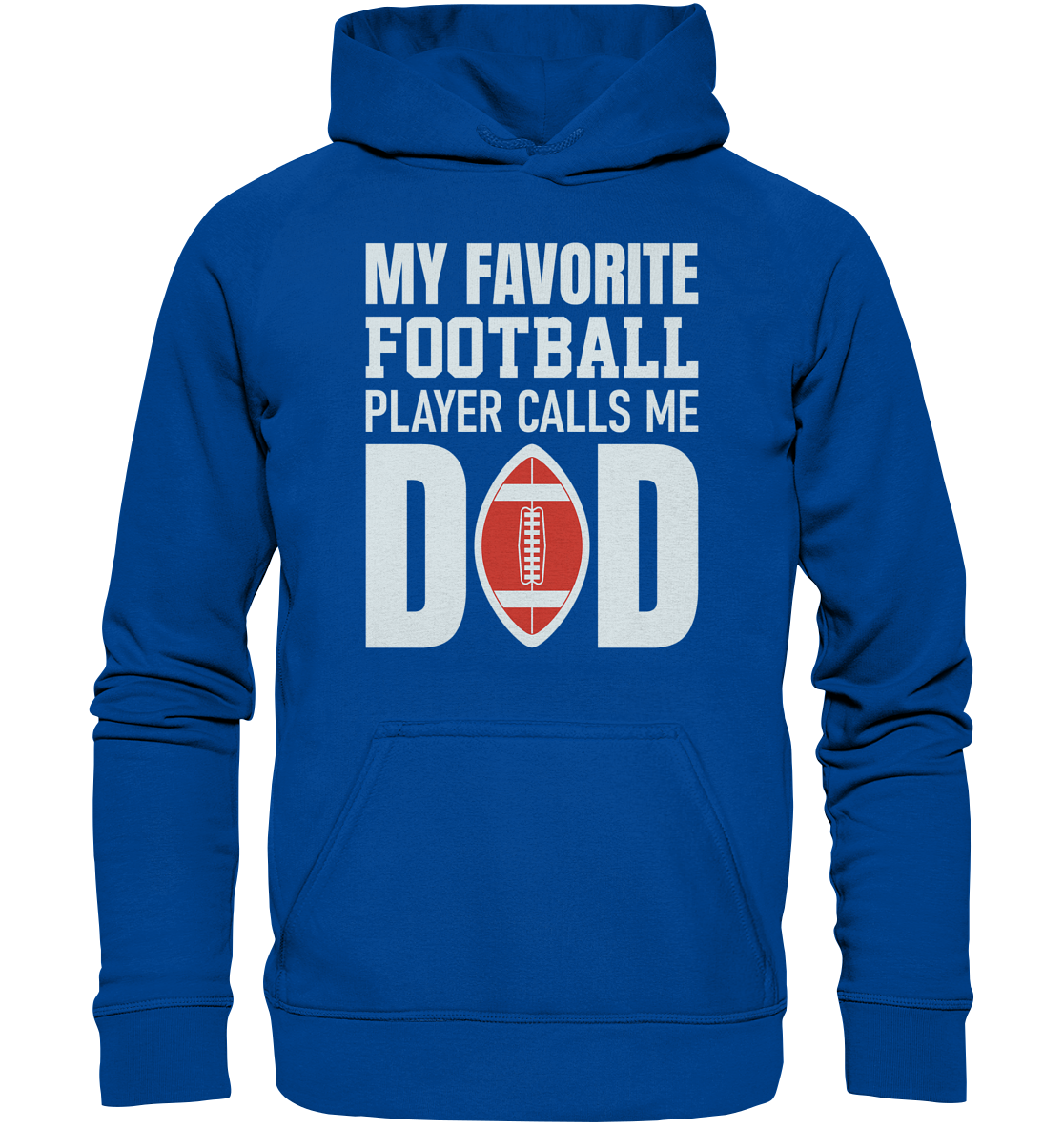 My Favorite Player Calls Me Dad - Basic Unisex Hoodie