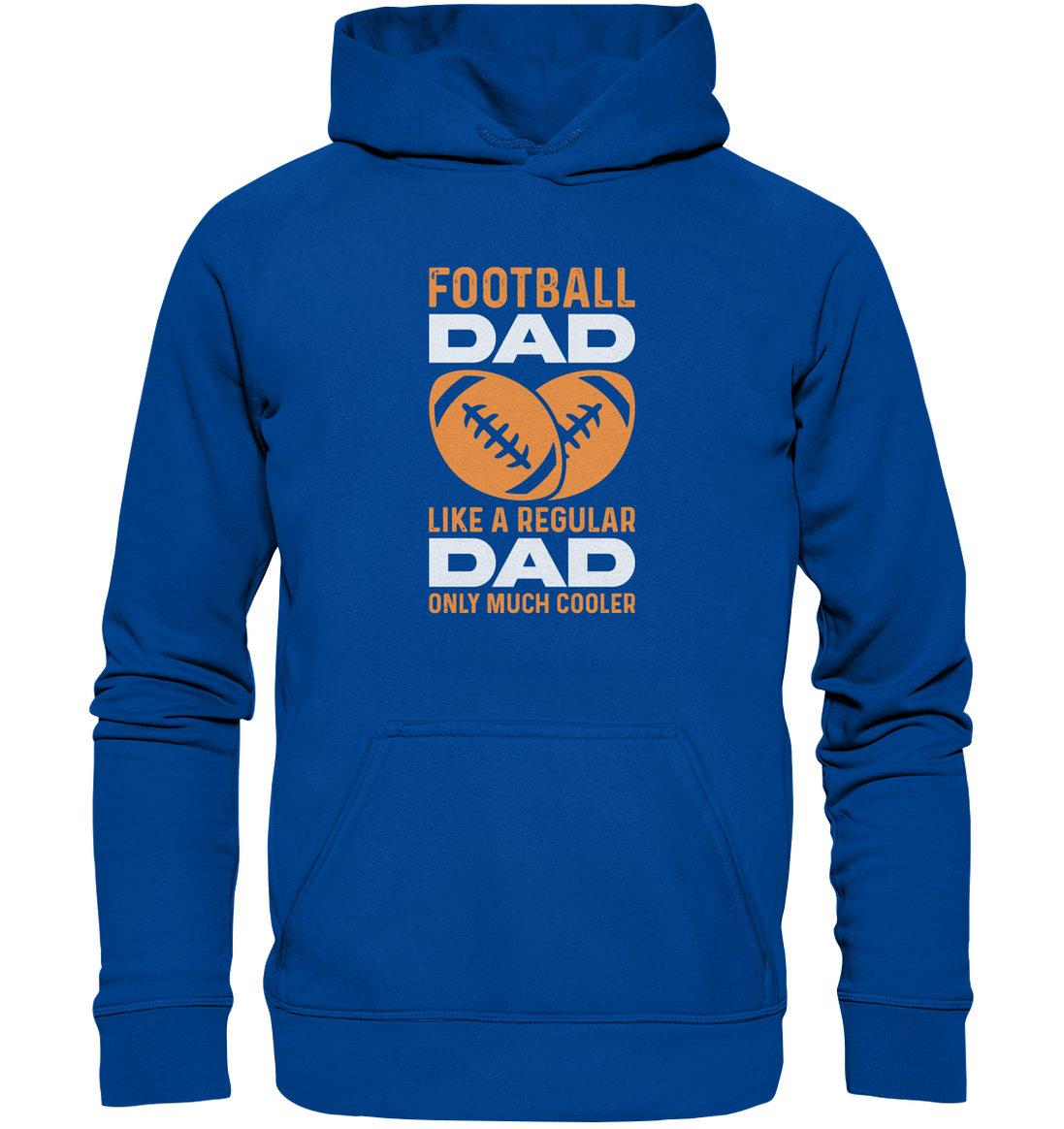 Football Dad Much Cooler - Basic Unisex Hoodie