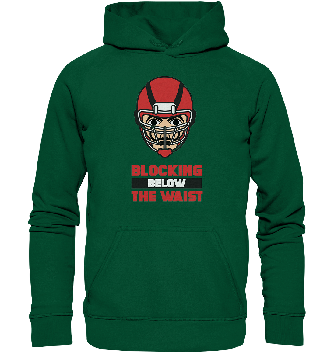 Blocking Below The Waist  - Basic Unisex Hoodie