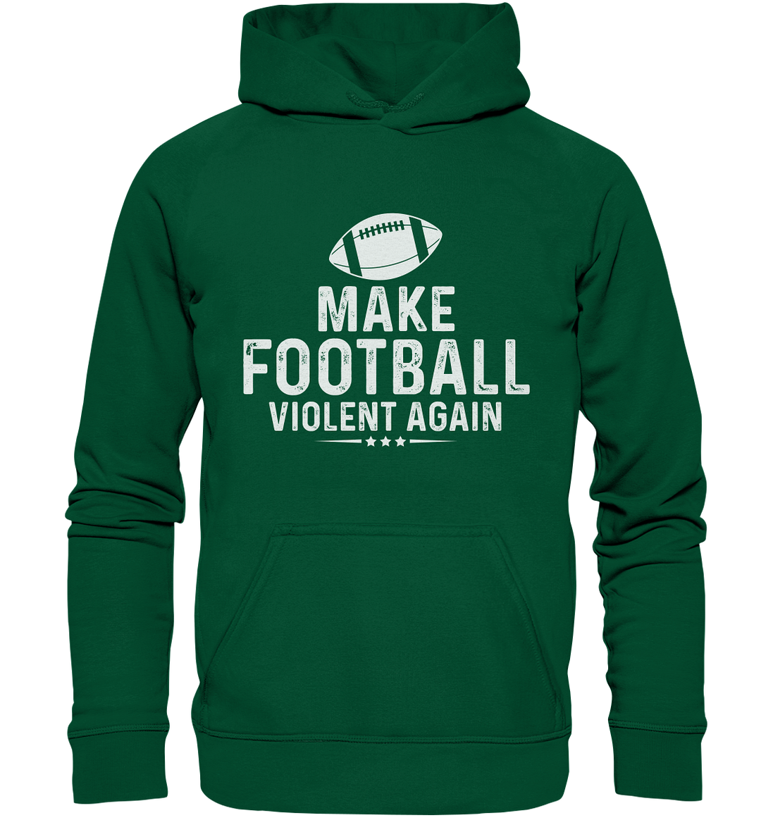 Make Football Violent again - Basic Unisex Hoodie