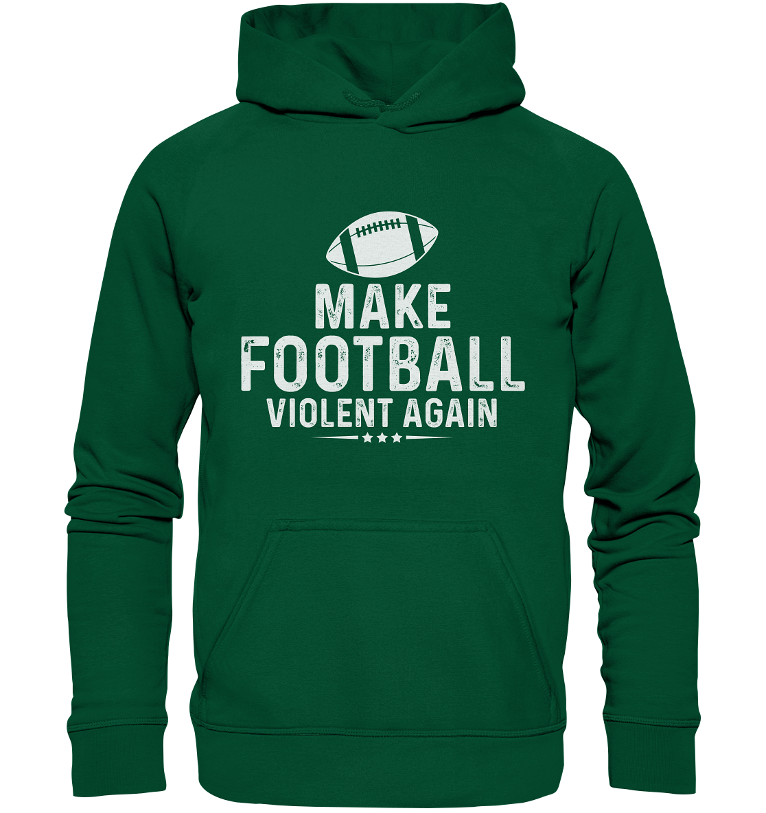 Make Football Violent again - Basic Unisex Hoodie