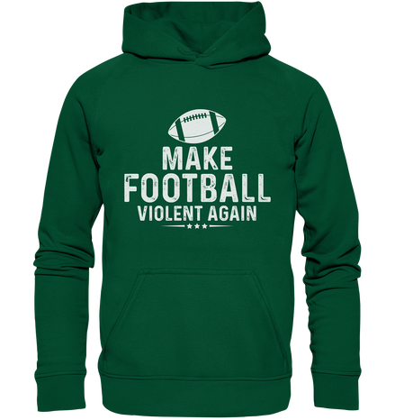 Make Football Violent again - Basic Unisex Hoodie