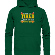 If you get Tired - Basic Unisex Hoodie