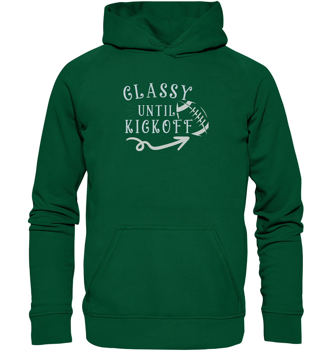 Glassy until Kick Off  - Basic Unisex Hoodie