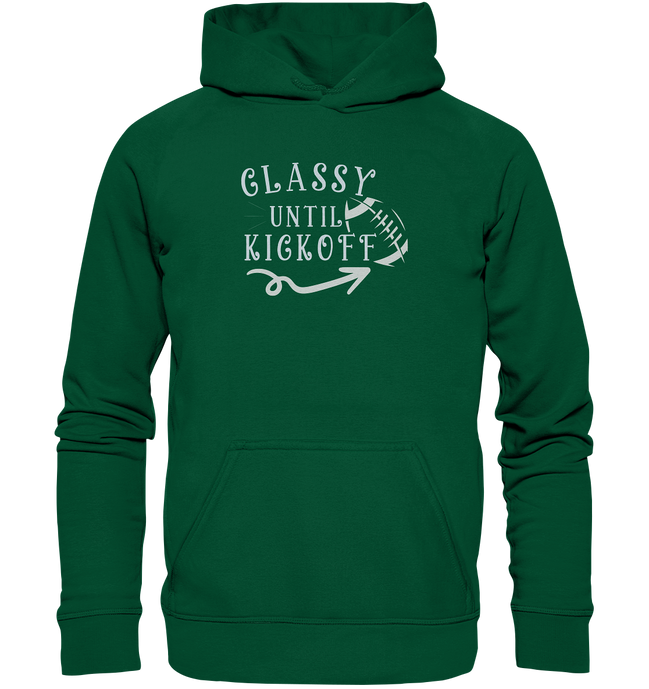 Glassy until Kick Off  - Basic Unisex Hoodie