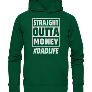 Straight Outta Money - Basic Unisex Hoodie