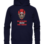 Blocking Below The Waist  - Basic Unisex Hoodie