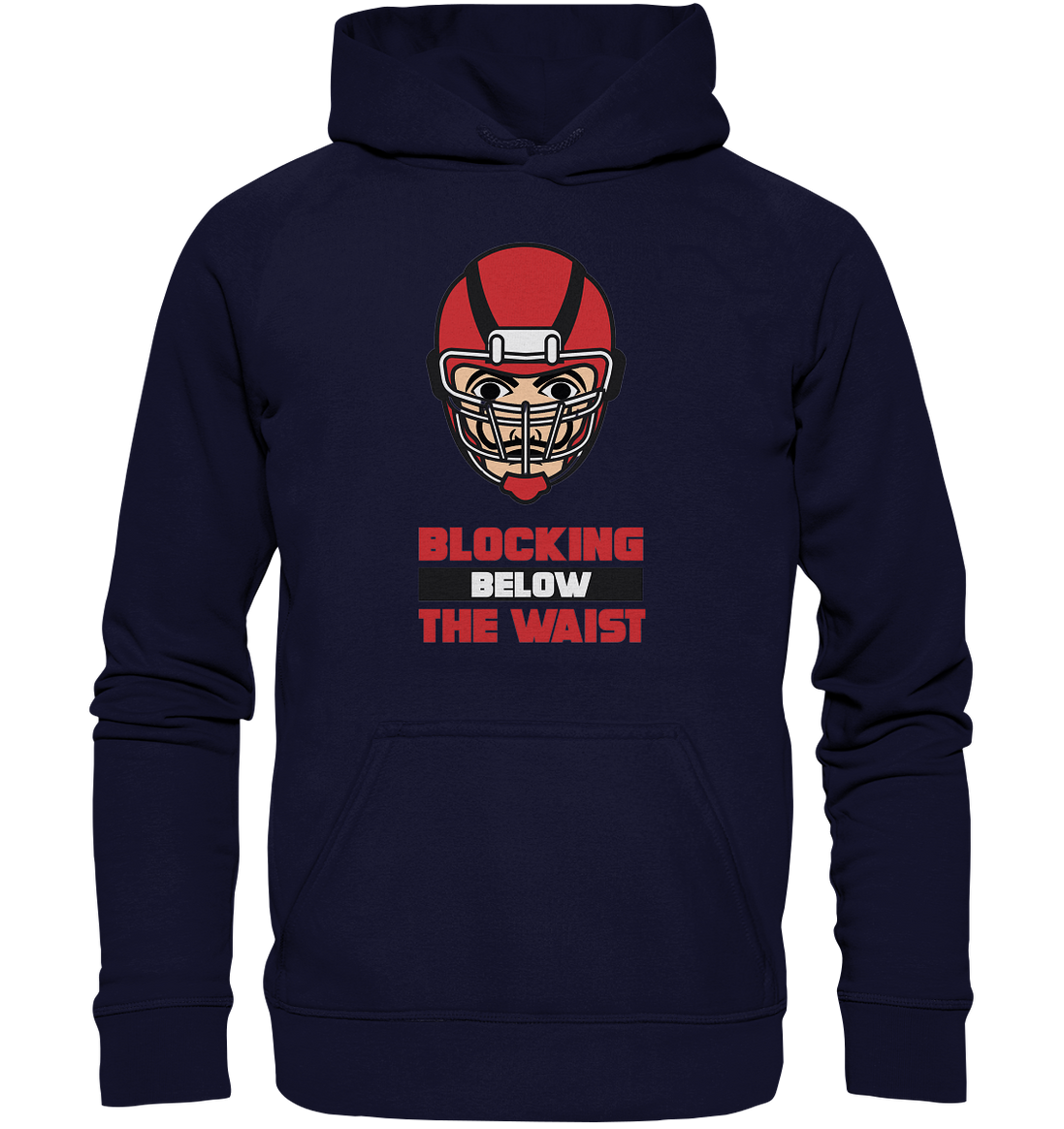 Blocking Below The Waist  - Basic Unisex Hoodie