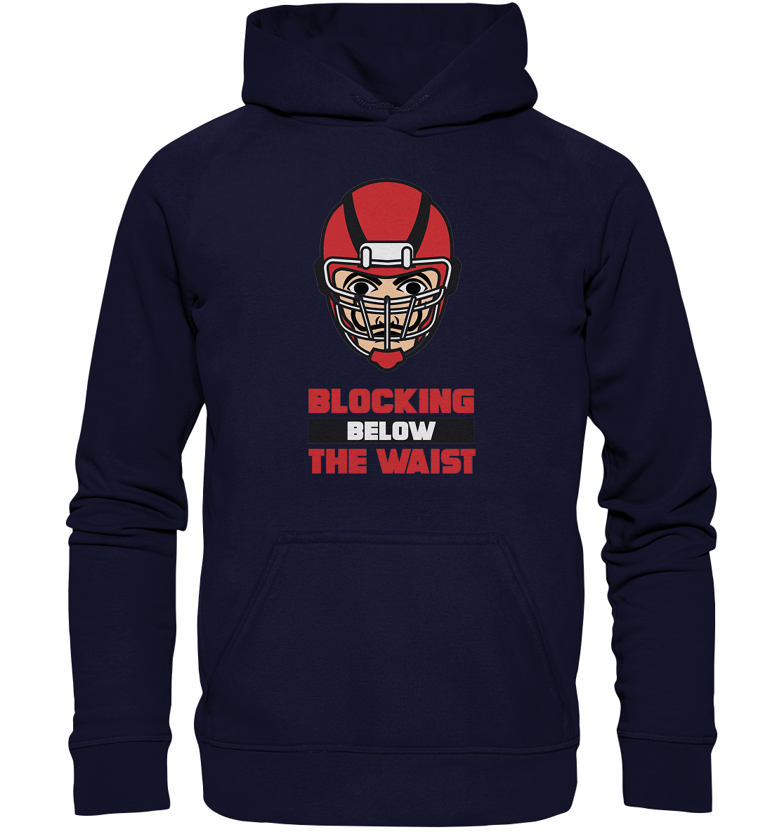 Blocking Below The Waist  - Basic Unisex Hoodie