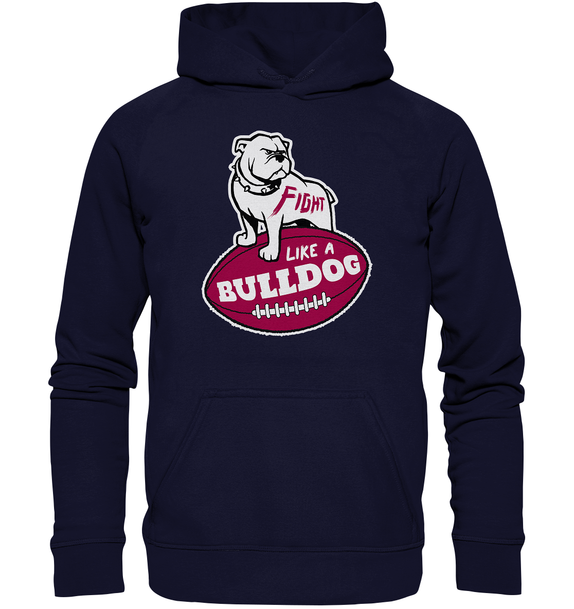 Fight like a Bulldog - Basic Unisex Hoodie