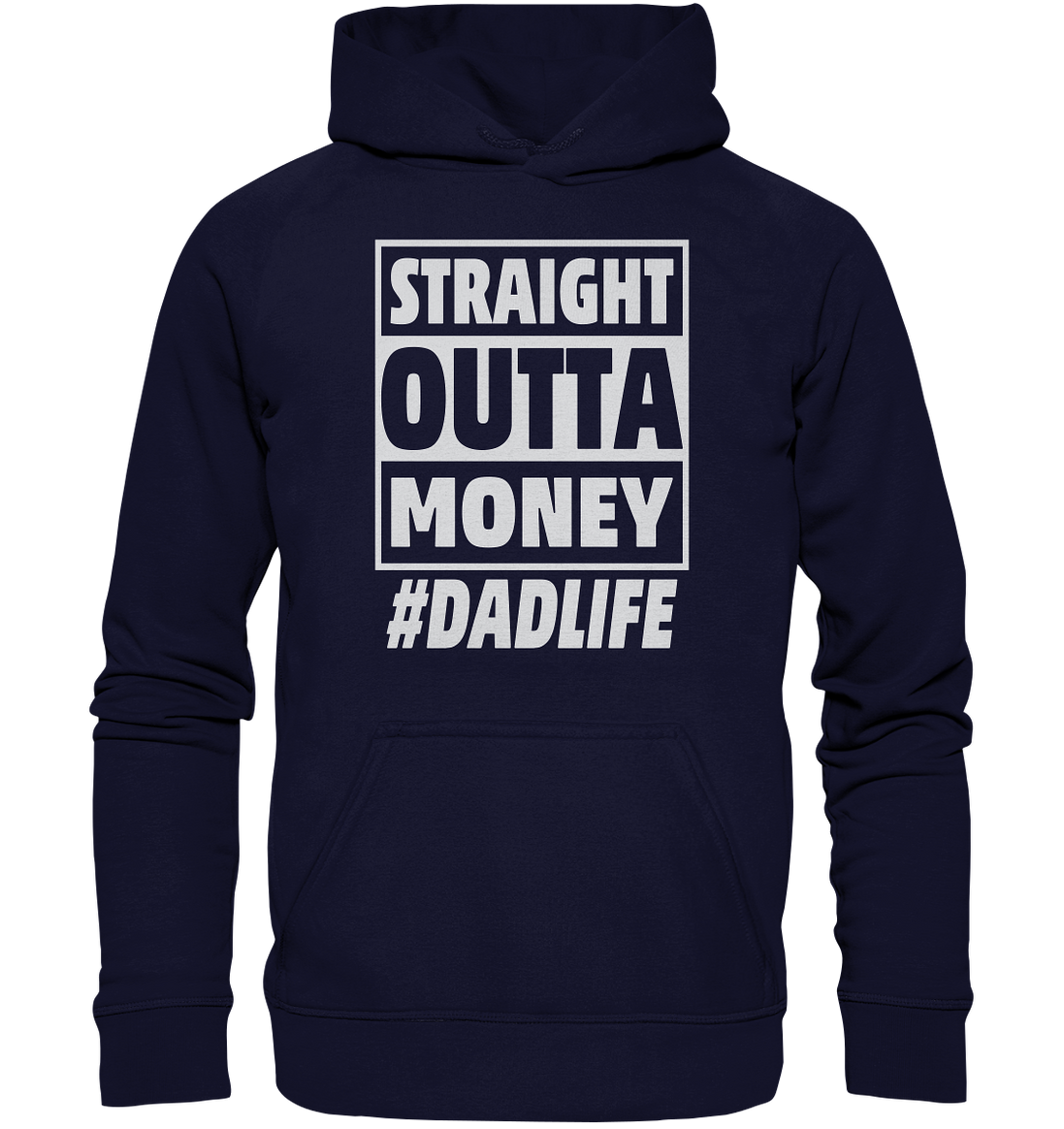 Straight Outta Money - Basic Unisex Hoodie