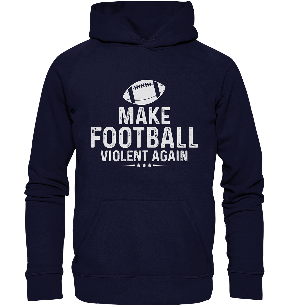 Make Football Violent again - Basic Unisex Hoodie