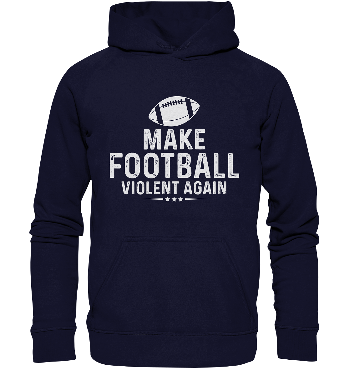 Make Football Violent again - Basic Unisex Hoodie