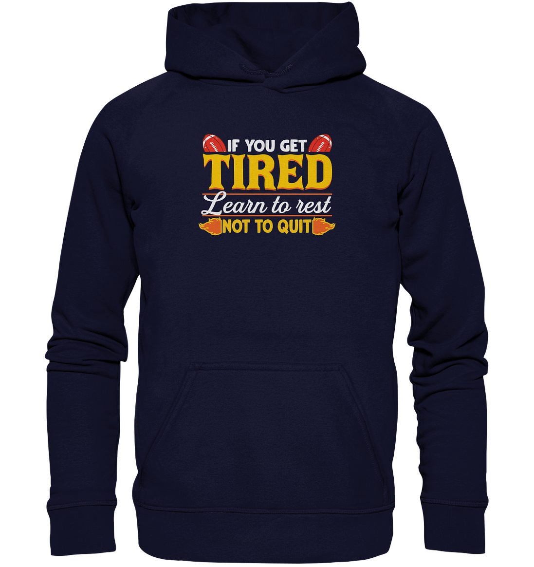 If you get Tired - Basic Unisex Hoodie