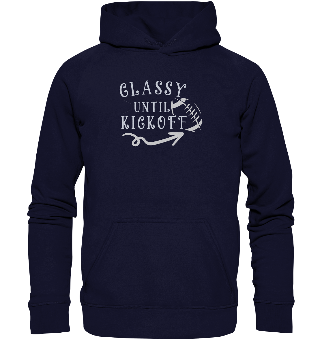 Glassy until Kick Off  - Basic Unisex Hoodie