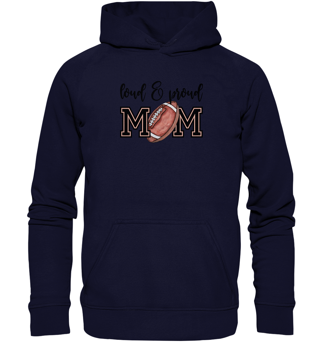 Loud &amp; Proud Mom - Basic Unisex Hoodie