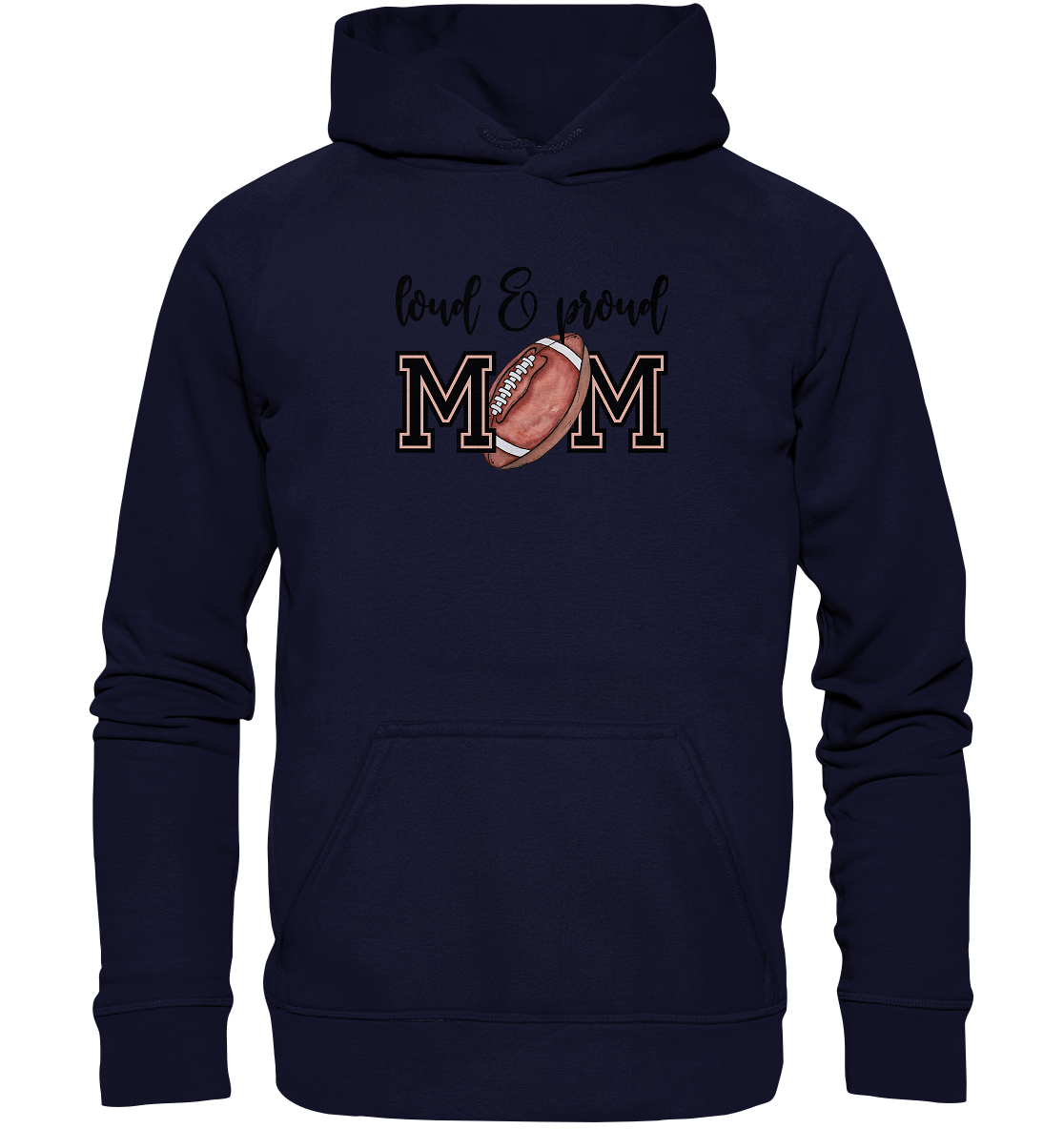 Loud & Proud Mom - Basic Unisex Hoodie