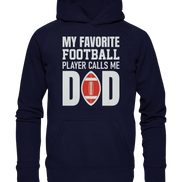 My Favorite Player Calls Me Dad - Basic Unisex Hoodie