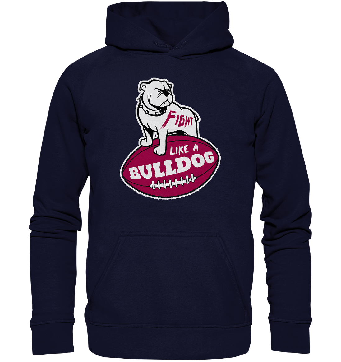 Fight like a Bulldog - Basic Unisex Hoodie