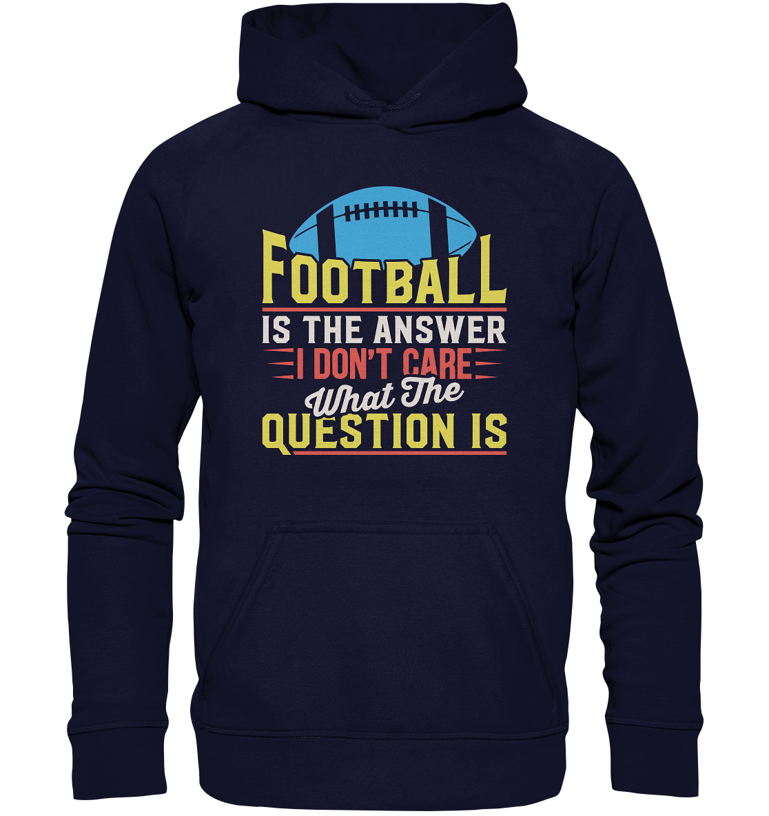 Football is the Answer - Basic Unisex Hoodie