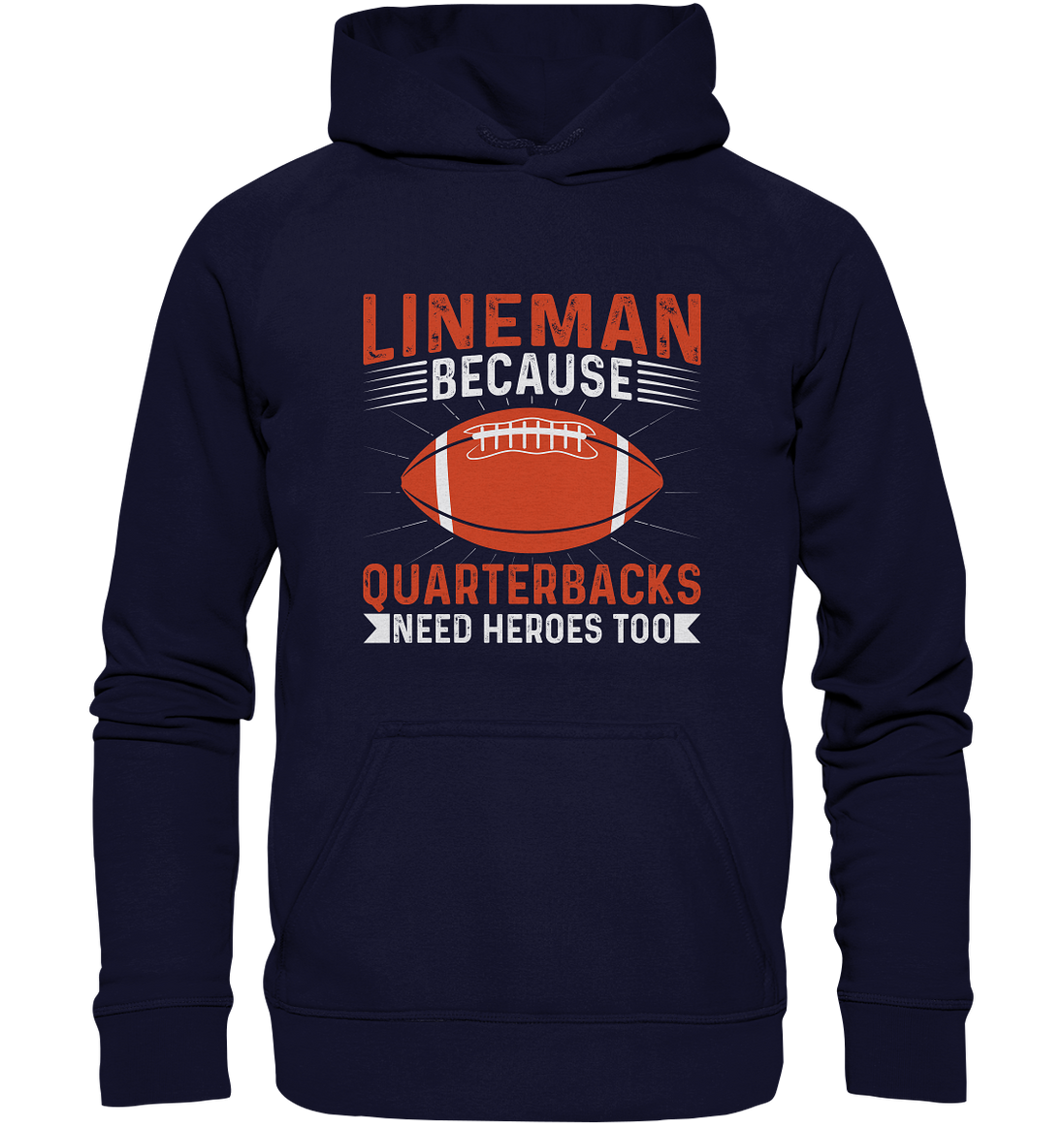 Lineman Quarterback Heroes - Basic Unisex Hoodie