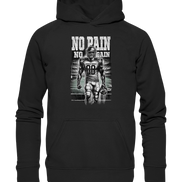 No Pain No Gain  - Basic Unisex Hoodie