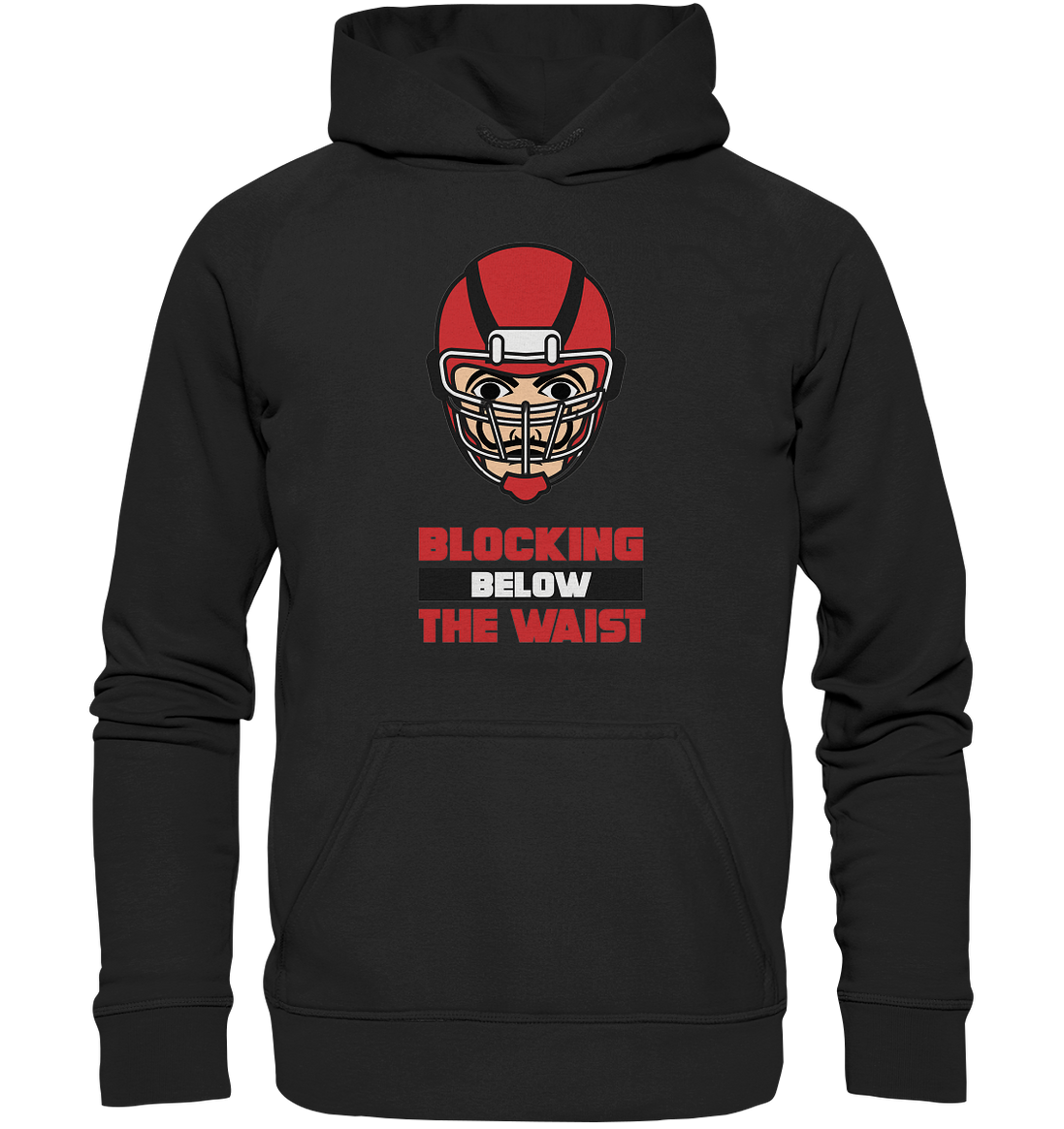 Blocking Below The Waist  - Basic Unisex Hoodie