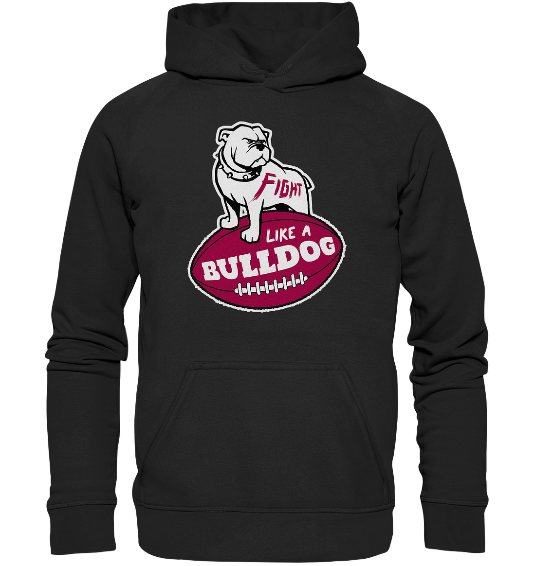 Fight like a Bulldog - Basic Unisex Hoodie