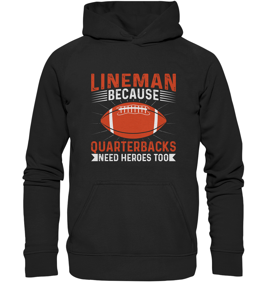 Lineman Quarterback Heroes - Basic Unisex Hoodie