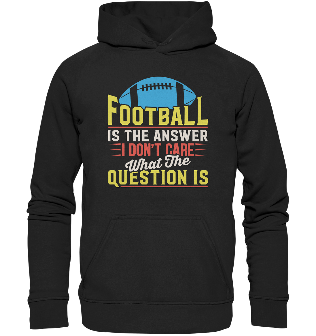 Football is the Answer - Basic Unisex Hoodie