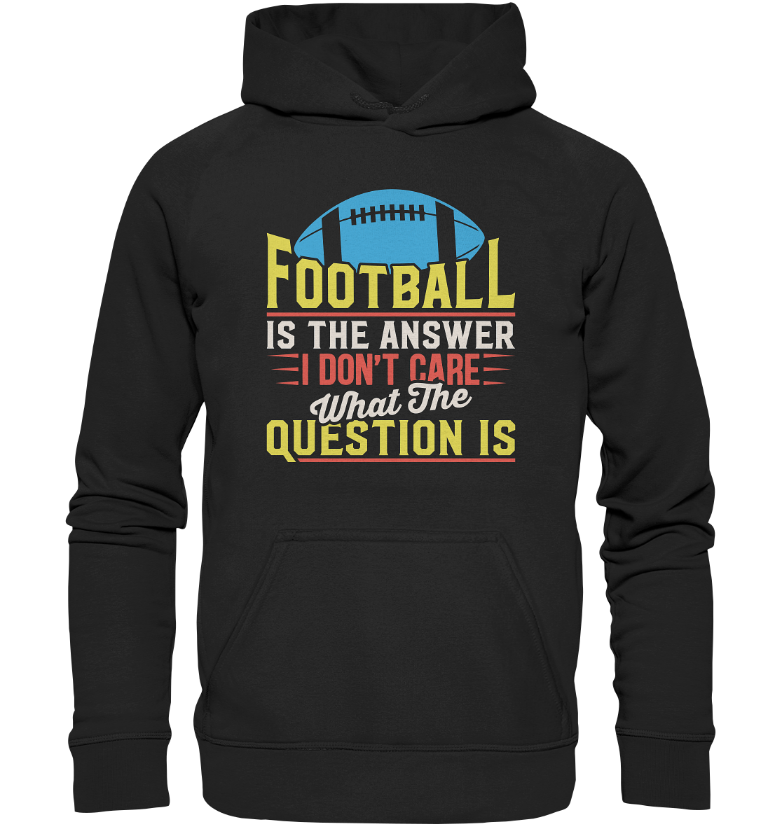 Football is the Answer - Basic Unisex Hoodie