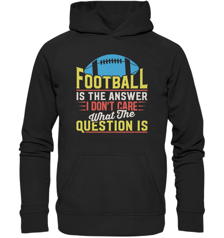 Football is the Answer - Basic Unisex Hoodie
