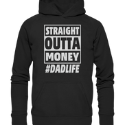 Straight Outta Money - Basic Unisex Hoodie