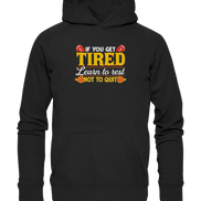 If you get Tired - Basic Unisex Hoodie