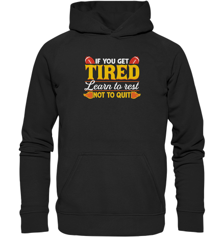 If you get Tired - Basic Unisex Hoodie