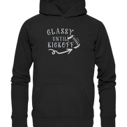 Glassy until Kick Off  - Basic Unisex Hoodie