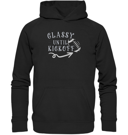 Glassy until Kick Off  - Basic Unisex Hoodie