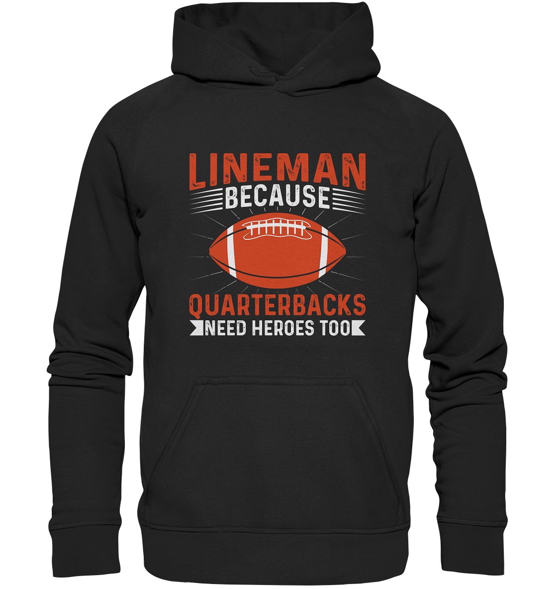 Lineman Quarterback Heroes - Basic Unisex Hoodie