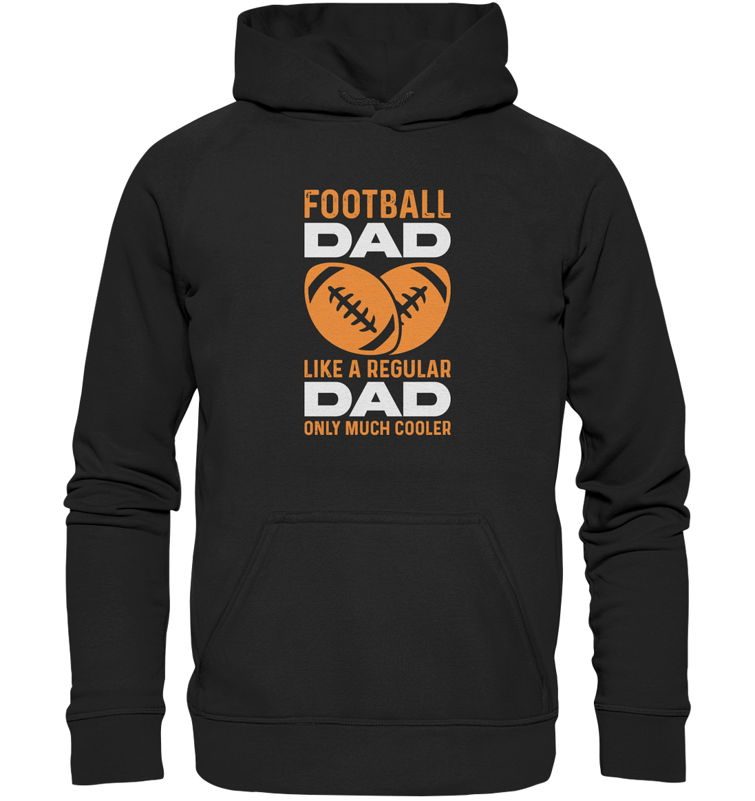 Football Dad Much Cooler - Basic Unisex Hoodie