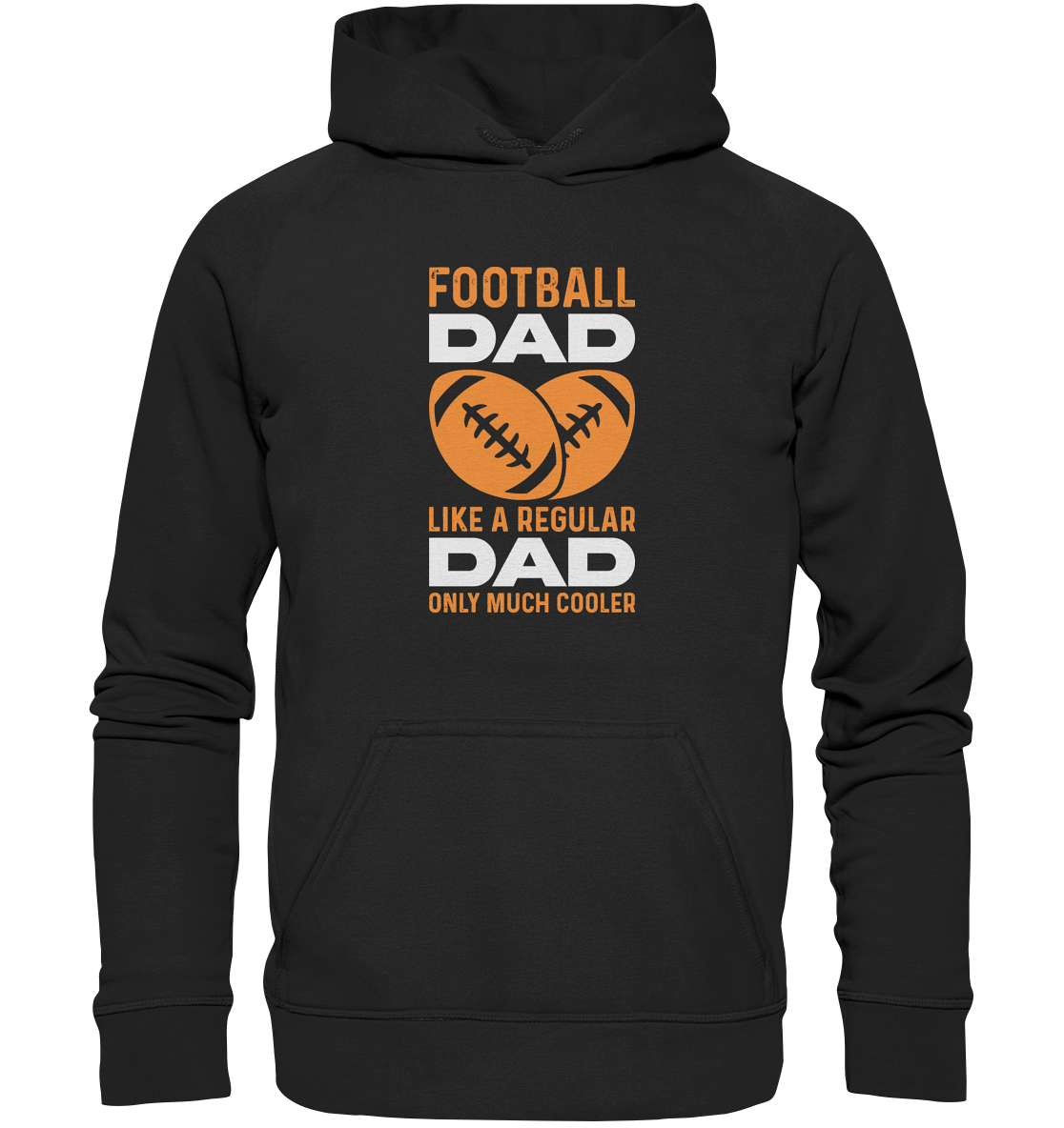 Football Dad Much Cooler - Basic Unisex Hoodie
